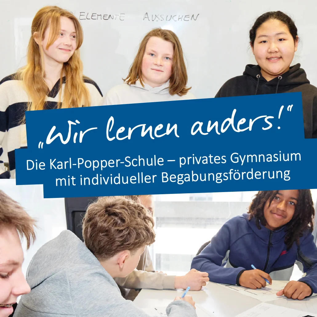 Mehrere Schüler:innen unterschiedlichen Alters und Herkunft lächeln und arbeiten gemeinsam im Klassenzimmer; blauer Schriftzug Wir lernen anders! und Text zur Karl-Popper-Schule, privates Gymnasium mit individueller Begabungsförderung.