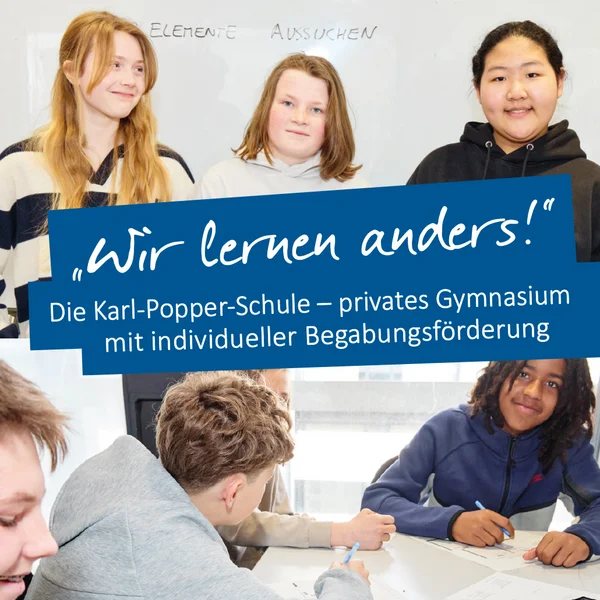 Mehrere Schüler:innen unterschiedlichen Alters und Herkunft lächeln und arbeiten gemeinsam im Klassenzimmer; blauer Schriftzug Wir lernen anders! und Text zur Karl-Popper-Schule, privates Gymnasium mit individueller Begabungsförderung.